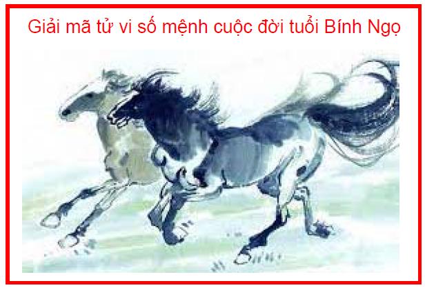Giải mã tử vi số mệnh cuộc đời tuổi Bính Ngọ