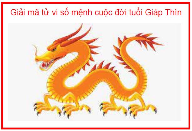 Giải mã tử vi số mệnh cuộc đời tuổi Giáp Thìn