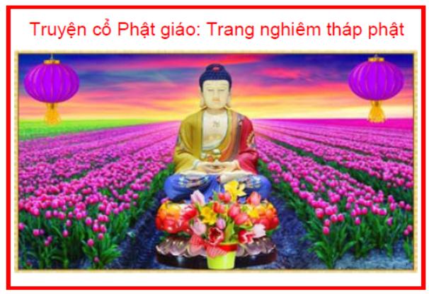Truyện cổ Phật giáo Trang nghiêm tháp phật