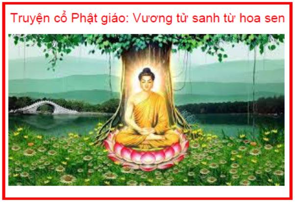 Truyện cổ Phật giáo Vương tử sanh từ hoa sen