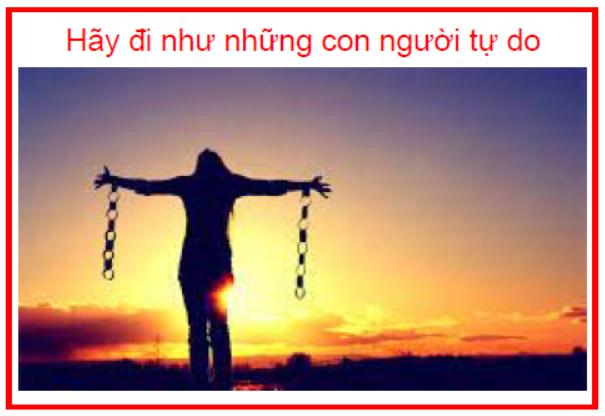 Hãy đi như những con người tự do