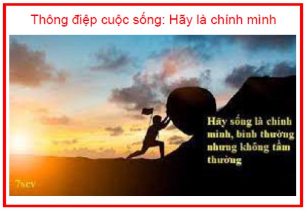 Thông điệp cuộc sống Hãy là chính mình