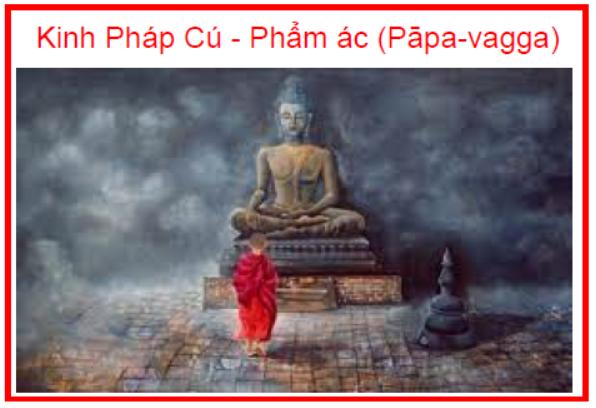 Kinh Pháp Cú Phẩm ác (Pāpa vagga)