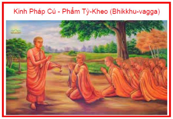 Kinh Pháp Cú Phẩm Tỳ Kheo (Bhikkhu vagga)