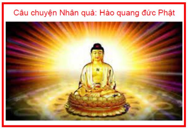 Câu chuyện Nhân quả Hào quang đức Phật