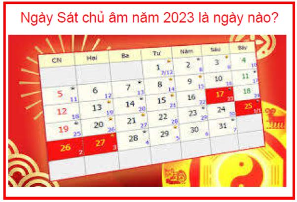 Ngày Sát chủ âm năm 2023 là ngày nào